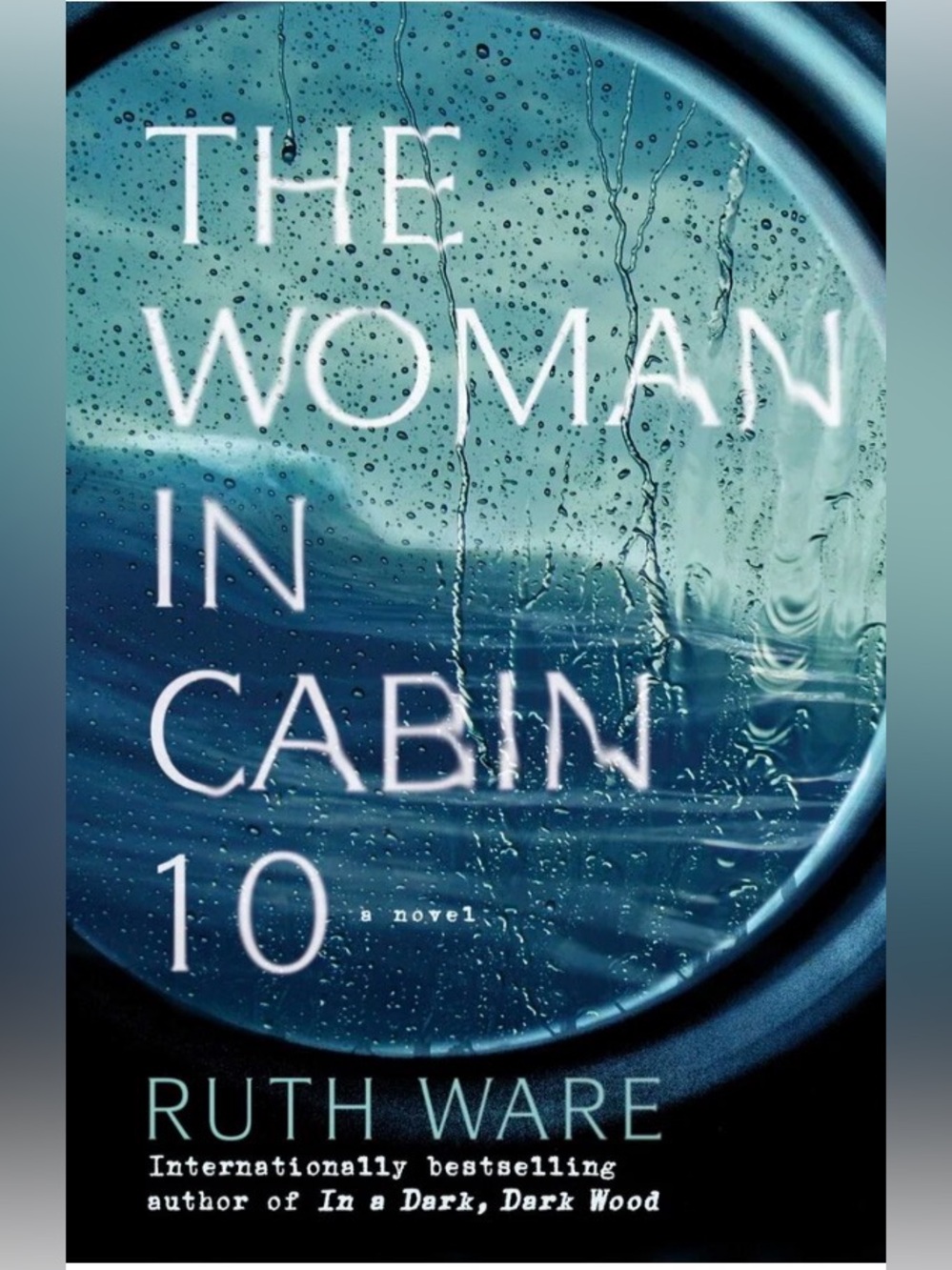 RUTH WARE - THE WOMAN IN CABIN 10 - BESTSELLING NOVEL